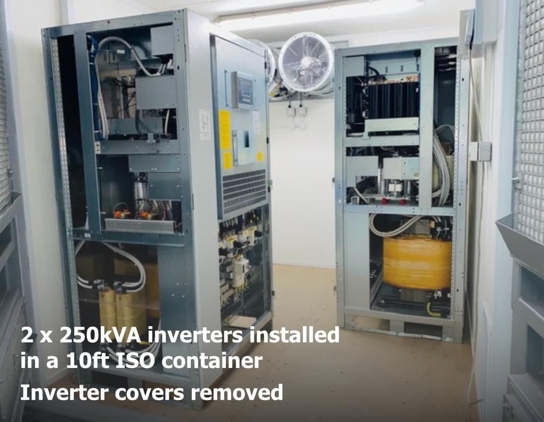 2 x 250kVA inverters installed in a 10ft ISO container